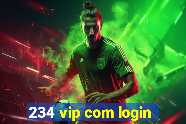 234 vip com login